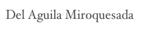 Del Aguila Miroquesada