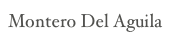 Montero Del Aguila