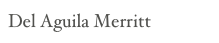 Del Aguila Merritt
